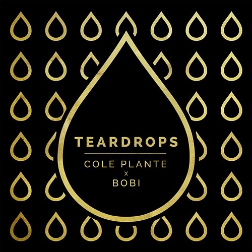 Teardrops Cole Plante feat. BOBI