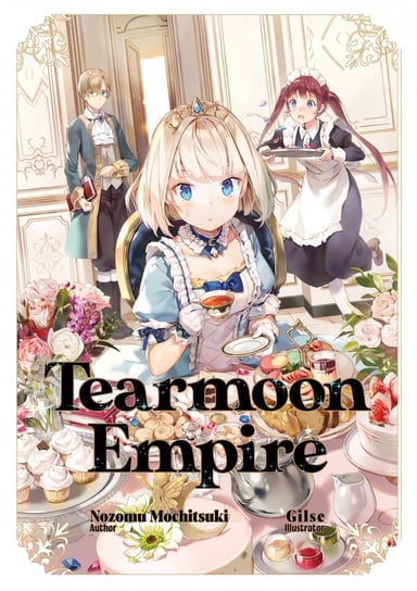Tearmoon Empire. Volume 1 Nozomu Mochitsuki