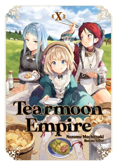Tearmoon Empire. Volume 10 Nozomu Mochitsuki