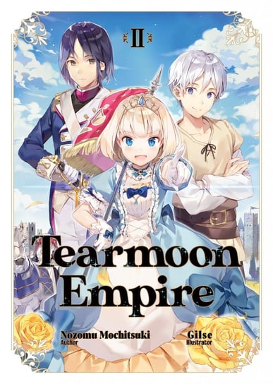 Tearmoon Empire. Volume 2 Nozomu Mochitsuki
