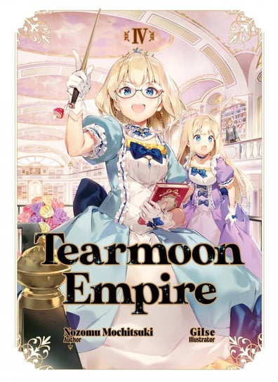 Tearmoon Empire: Volume 4 Nozomu Mochitsuki
