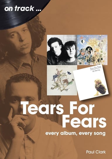 Tears for Fears on track Childs Peter