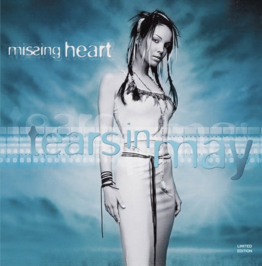 Tears in May Missing Heart
