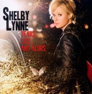Tears, Lies And Alibis Lynne Shelby