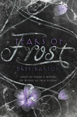 Tears of Frost Barton Bree