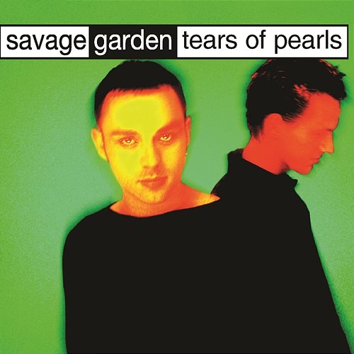 Tears Of Pearls Savage Garden