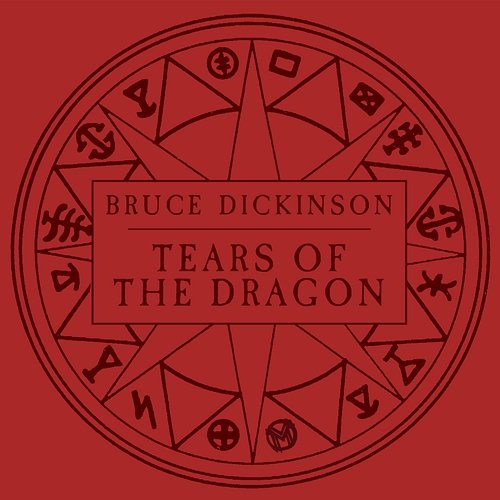 Tears of the Dragon - The Hits Bruce Dickinson