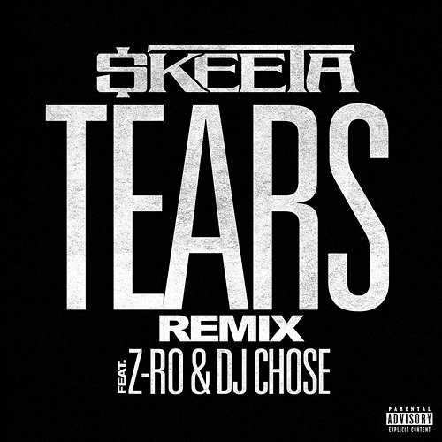 Tears REMIX $KEETA feat. Z-Ro, DJ Chose