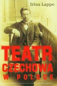 Teatr Czechowa w Polsce Lappo Irina