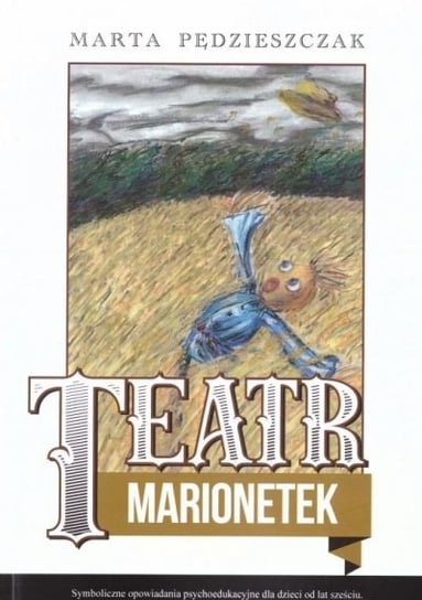 Teatr Marionetek Pędzieszczak Marta