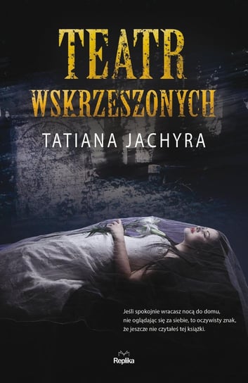 Teatr wskrzeszonych Jachyra Tatiana