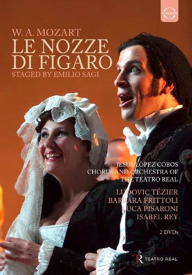 Teatro Real - Mozart: Le Nozze di Figaro Chorus And Orchestra Of The Teatro Real Madrid