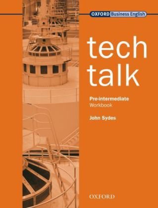 Tech Talk. Pre-Intermediate. Workbook Sydes John