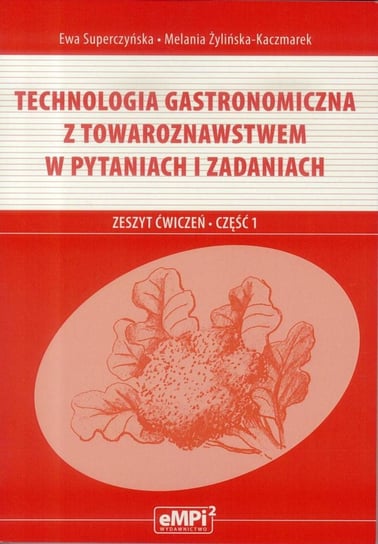 Techn. gastron. z towar. w pytaniach cz.1 eMPi2 Opracowanie zbiorowe