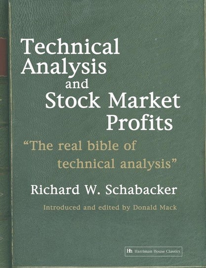 Technical Analysis and Stock Market Profits Schabacker R.