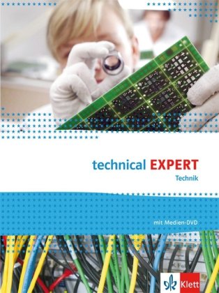 technical Expert Technik. Schülerbuch mit Medien-DVD Klett Ernst /Schulbuch, Klett