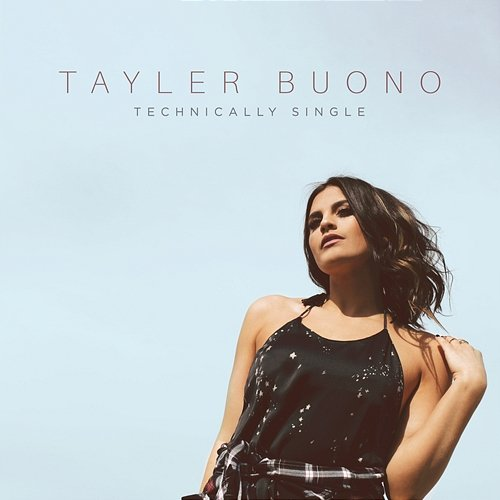Technically Single Tayler Buono