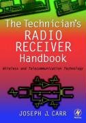 Technician's Radio Receiver Handbook Carr Joseph