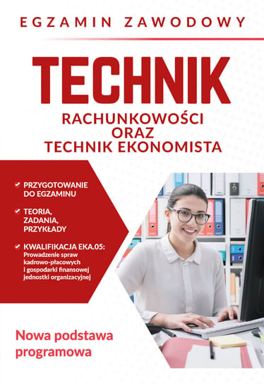 Technik rachunkowości oraz technik ekonomista. Egzamin zawodowy Janiczek Jolanta