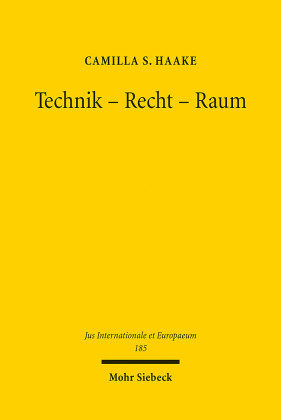 Technik - Recht - Raum Mohr Siebeck