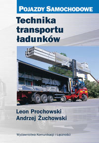Technika transportu ładunków Prochowski Leon, Żuchowski Andrzej