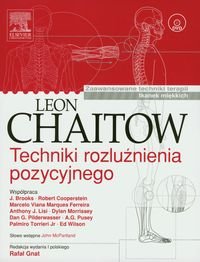 Techniki rozluźnienia pozycyjnego. Zaawansowane techniki terapii tkanek miękkich Chaitow Leon