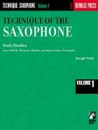 Technique of the Saxophone - Volume 1: Scale Studies Viola Joseph