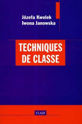 Techniques de Classe Janowska Iwona