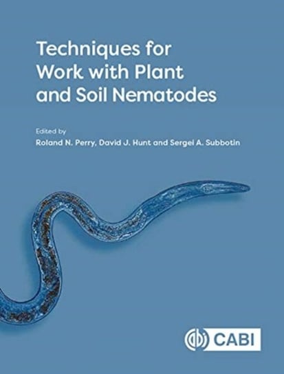 Techniques for Work with Plant and Soil Nematodes Opracowanie zbiorowe