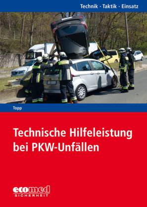 Technische Hilfeleistung bei PKW-Unfällen Ecomed-Storck