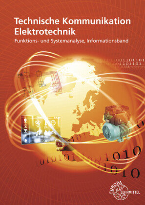 Technische Kommunikation Elektrotechnik Informationsband Europa-Lehrmittel