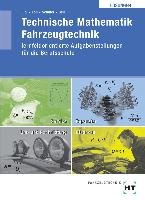 Technische Mathematik Fahrzeugtechnik. Lösungen Elbl Helmut, Foll Werner, Wilhelm Schuler, Bell Marco