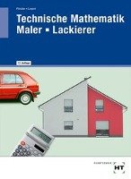 Technische Mathematik Maler - Lackierer Forster Arno, Losert Claus