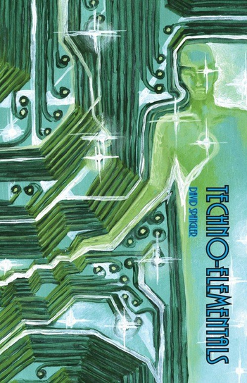 Techno-Elementals Spangler David