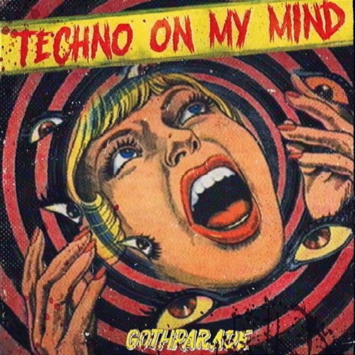 techno on my mind gothparade & YULTRON