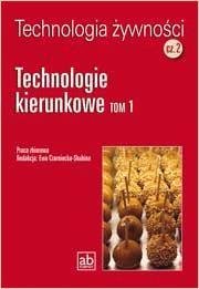 Technol. żywności cz.2 - Technologie kierunkowe T1 Wydawnictwo Format AB
