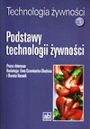 Technologia żywności. Podstawy technologii żywności. Podręcznik. Część 1 Opracowanie zbiorowe