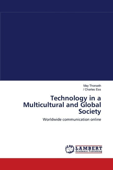 Technology in a Multicultural and Global Society Thorseth May