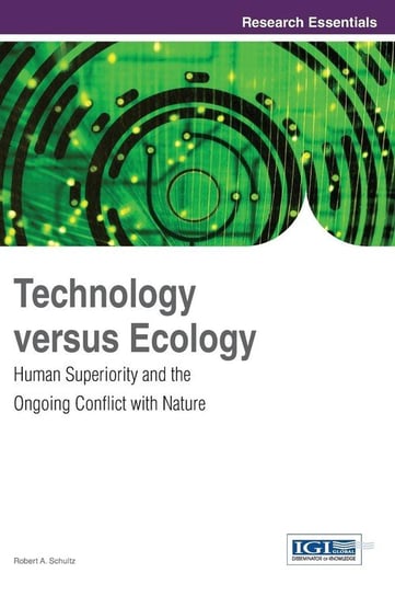 Technology versus Ecology Schultz Robert A.