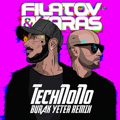 TechNoNo Filatov & Karas