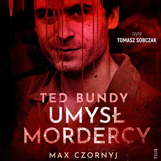 Ted Bundy. Umysł mordercy Czornyj Max