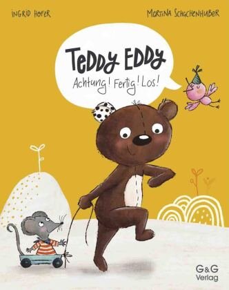 Teddy Eddy - Achtung! Fertig! Los! G & G Verlagsgesellschaft