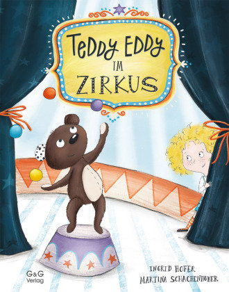 Teddy Eddy im Zirkus G & G Verlagsgesellschaft