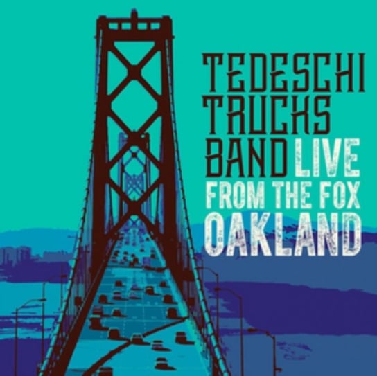 Tedeschi Trucks Band Live From The Fox Oakland Tedeschi Trucks Band