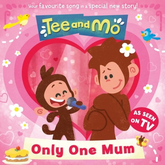 Tee and Mo: Only One Mum Harpercollins Publishers