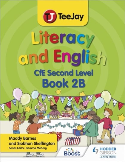 TeeJay Literacy and English CfE Second Level Book 2B Madeleine Barnes