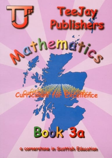TeeJay Mathematics CfE Third Level Book 3A Opracowanie zbiorowe