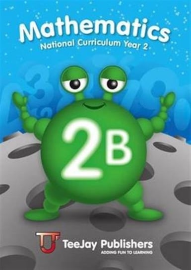 TeeJay Mathematics National Curriculum Year 2 (2B) Second Edition Thomas Strang