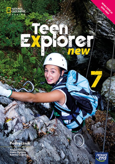 Teen Explorer. Język angielski. Podręcznik. Klasa 7. Szkoła podstawowa Bandis Angela, Shotton Diana, Gormel Katrina