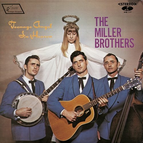 Teenage Angel in Heaven The Miller Brothers